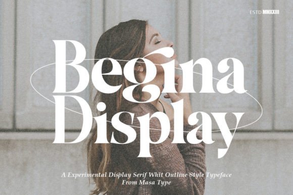 Begina Display: A Modern Vintage Serif Font for Branding