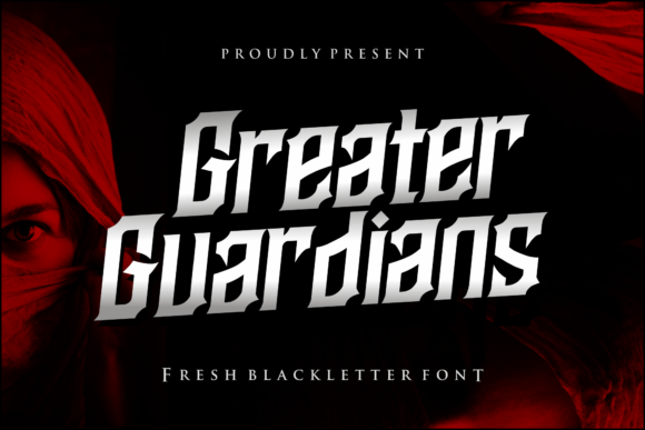 Greater Guardians: A Modern Blackletter Font for Handmade Creations