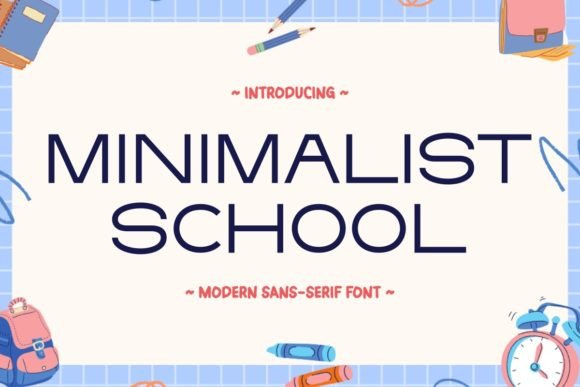 Minimalist School: A Font That Speaks to the Heart of Handmade Design